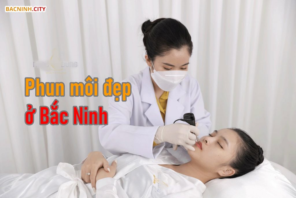địa chỉ phun môi đẹp ở bắc ninh